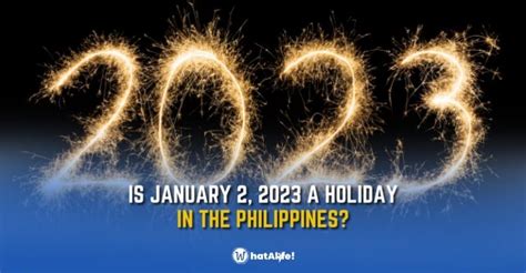 Is January 2 2023 A Holiday In The Philippines WhatALife