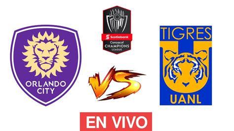 ORLANDO CITY VS TIGRES EN VIVO CONCACHAMPIONS 2024 PARTIDO IDA