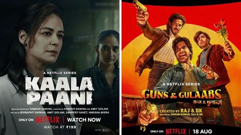 Hindi Web Series On Netflix Kaala Paani Guns And Gulaabs And More Shows