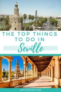 11 Top Things To Do In Seville You Can T Miss My Flying Leap