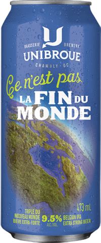 Unibroue Ce N Est Pas La Fin Du Monde Belgian IPA Unibroue