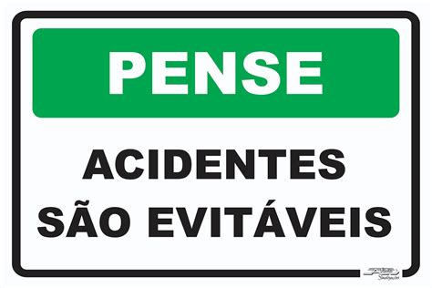 Placa Pense Acidentes São Evitáveis Afonso Sinalizações