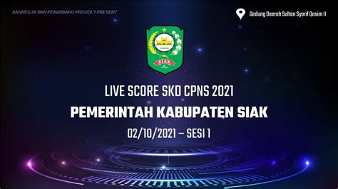 Live Score Skd Cpns Kab Siak Formasi Tahun Sabtu Oktober