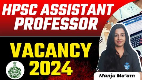 HPSC Assistant Professor Vacancy 2024 HPSC Assistant Professor Latest