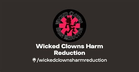 Wicked Clowns Harm Reduction Instagram Facebook Tiktok Linktree