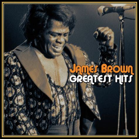 James Brown Greatest Hits Songs Download - Free Online Songs @ JioSaavn