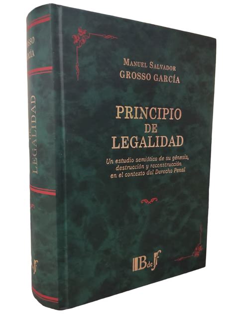 Principio De Legalidad Manuel Salvador Grosso Garc A