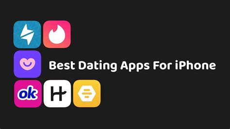 Best Dating Apps For Iphone For 2024 Ios Hacker Best Dating Apps