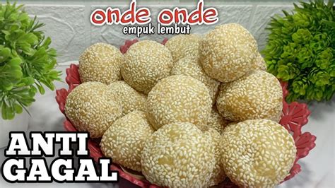 Onde Onde Kacang Hijau Empuk Tidak Meletus Anti Gagal YouTube