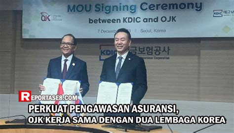 Perkuat Pengawasan Asuransi Ojk Kerja Sama Dengan Dua Lembaga Korea