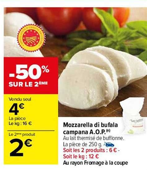 Promo Mozzarella Di Bufala Campana A O P Chez Carrefour Icatalogue Fr