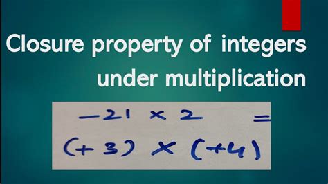 Closure Property Of Integers Under Multiplication Its Study Time