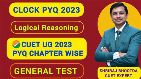 Clock Reasoning Pyq 2023 CUET 2024 CUET GENERAL TEST PYQ 2023 By