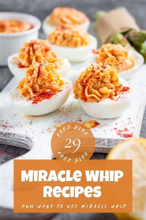 29 EASY Miracle Whip Recipes: Fun Ways To Use Miracle Whip!