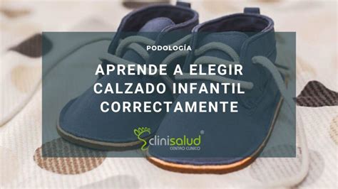 Sabes C Mo Debes Elegir Calzado Infantil Correctamente Blog