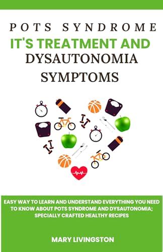 Pots Syndrome It S Treatment And Dysautonomia Symptoms Easy Way To