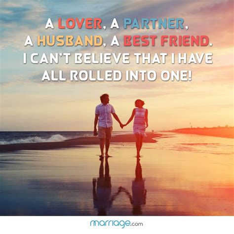 Marriage Quotes A Lover A Partner A Husband A Best