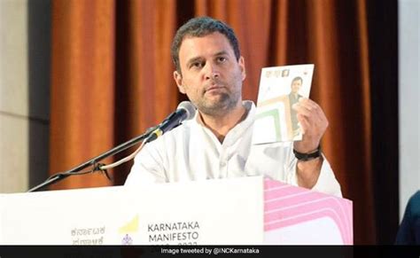 Karnataka Election 2018 Live Rahul Gandhi Reveals Poll Manifesto