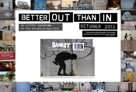 バンクシーダズニューヨーク31作品・場所解説『better Out Than In』意味は屋内より屋外！