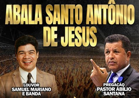 Vem aí a Cruzada Evangelística em Santo Antônio de Jesus saiba mais