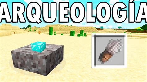 ASÍ FUNCIONA LA ARQUEOLOGÍA de MINECRAFT CUANDO SALE CÓMO