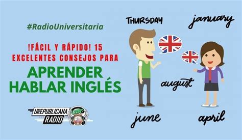 Fácil y rápido 15 excelentes consejos para aprender hablar inglés