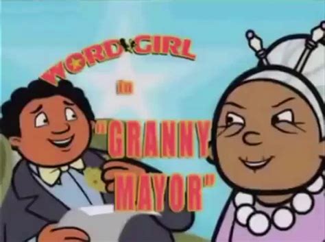 Granny Mayor Wordgirl Wiki Fandom
