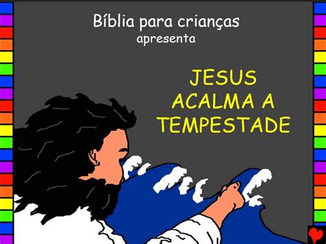 Bpc Jesus Acalma A Tempestade B Blia Para Crian As Youtube