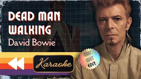 David Bowie Dead Man Walking Edit Karaoke Youtube