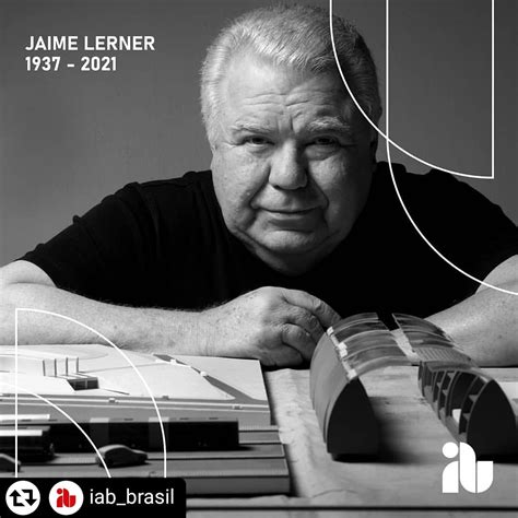 Morre Aos 83 Anos O Arquiteto E Urbanista Jaime Lerner IAB SC