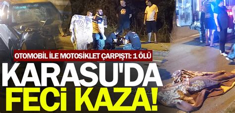 Karasu da feci kaza Otomobil ile motosiklet çarpıştı 1 ölü Medyabar