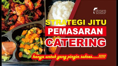 Strategi Pemasaran Catering Usaha Catering Rumahan Usaha Catering