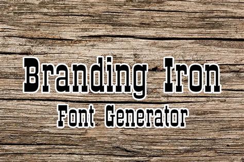 Branding Iron Font Generator - Fonts Pool