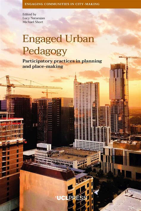 Engaged Urban Pedagogy Participatory Practices In Planning And Place