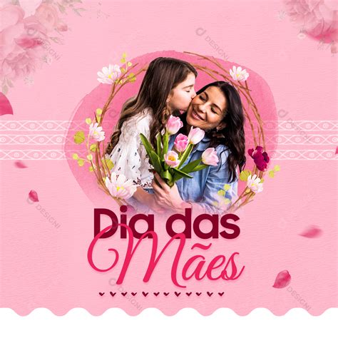 Dia Das Mães Social Media Psd Editável [download] Designi