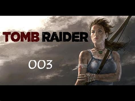 Let S Play Tomb Raider 003 Wolfsjagd HD German YouTube