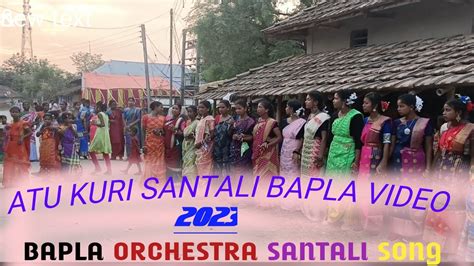 NEW SANTALI BAPLA DONG VIDEO 2023 SANTALI PROGRAM ORCHESTRA SONG2023