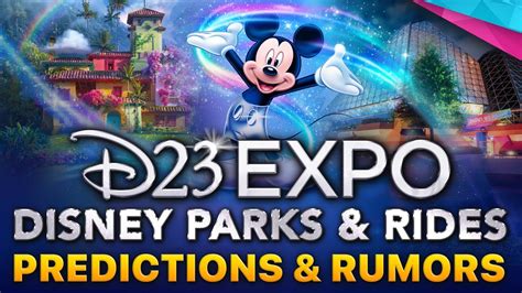 D23 Expo 2022 Disney Parks Predictions And Rumors Disney News Youtube