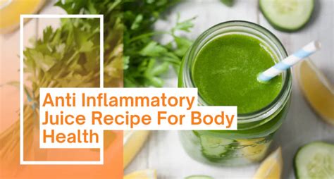 Anti Inflammatory Juice Recipe For Body Health Juicer Hunter