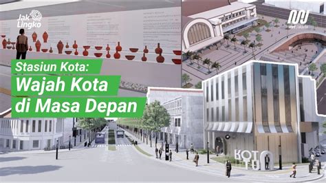 Perkembangan Mrt Jakarta Fase A Stasiun Kota Youtube