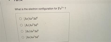 Solved What Is The Electron Configuration For Fe3 O