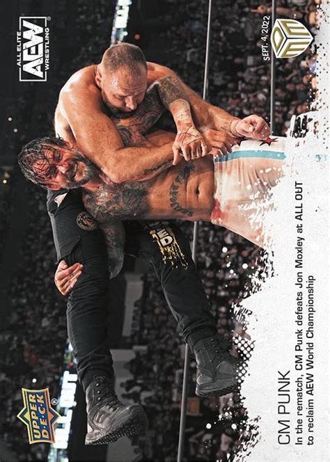 AEW UPPER DECK E PACK MATCH DATED MOMENTS 2022 CM PUNK IN THE