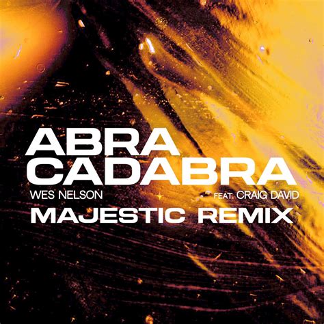 Craig David, Wes Nelson - Abracadabra - Remix [Moor Records & Wes ...