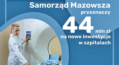 Samorz D Mazowsza Inwestuje W Szpitale Wirtualne Mazowsze