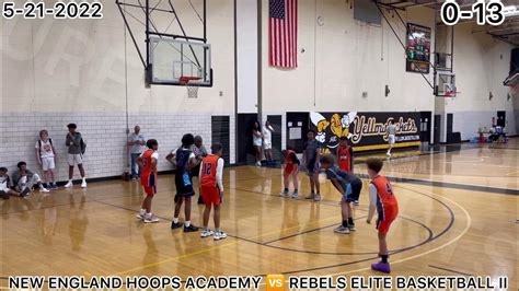 New England Hoops Academy 🆚 Rebels Elite Basketball Ii Youtube