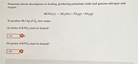 Solved Potassium Nitrate Decomposes On Beating Producing Potassium Oxide And Gaseous Nitrogen