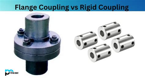 Flange Coupling Vs Rigid Coupling Whats The Difference
