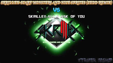 Skrillex Scary Monsters And Nice Sprites Zedd Remix Vs Skrillex All I