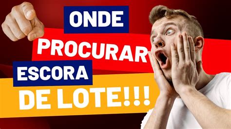 Onde Procurar Escora De Lote Macete Revelado Youtube