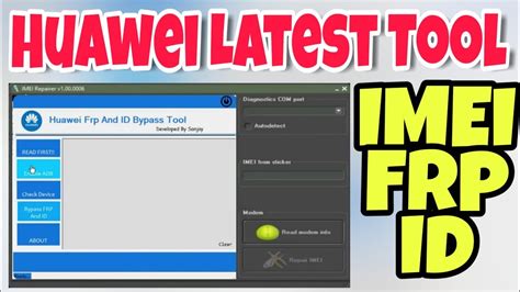 Remove Frp Lock Imei Repair Id Remove Huawei Frp Imei Tool YouTube